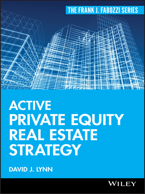 Title details for Active Private Equity Real Estate Strategy by David J. Lynn - Available